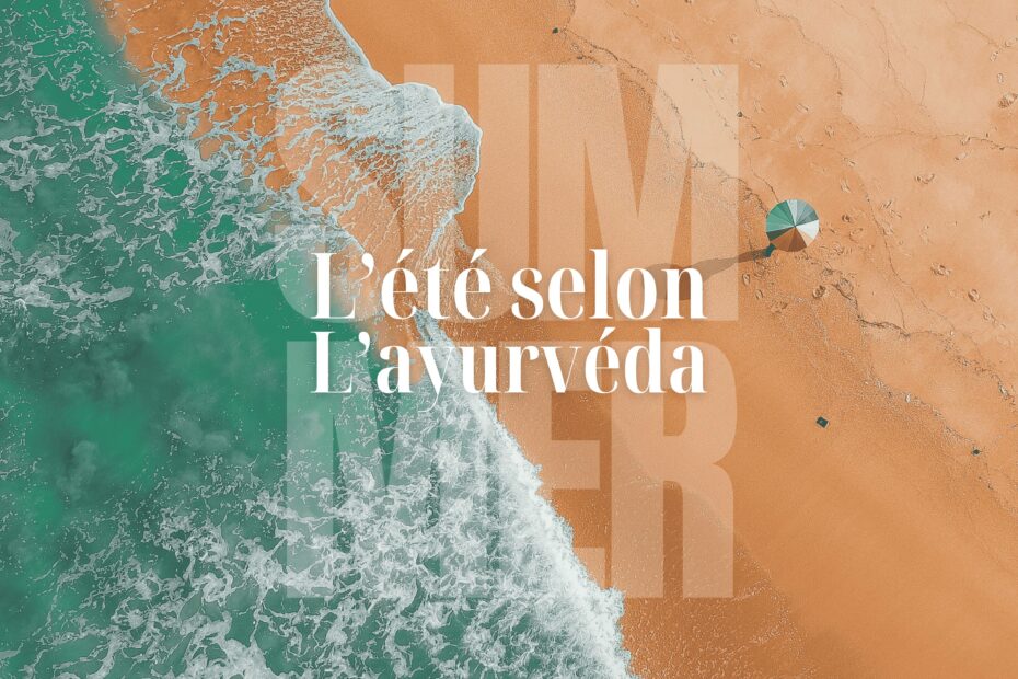 couv-article-ete-selon-ayurveda-espace-ananda-massy